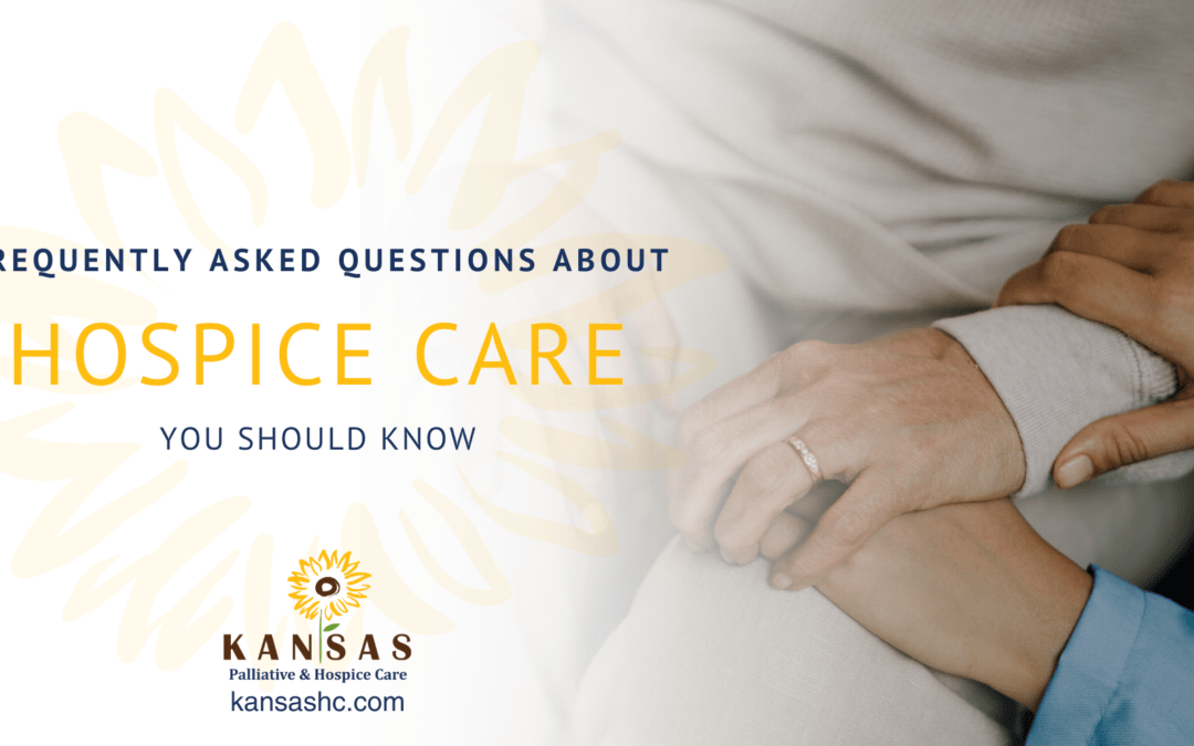 7 Frequently Asked Questions About Hospice Care You Should Know