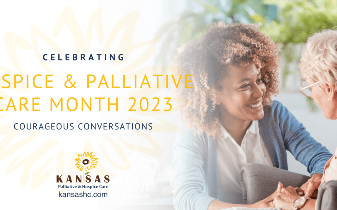 Celebrating Hospice & Palliative Care Month 2023: Courageous Conversations